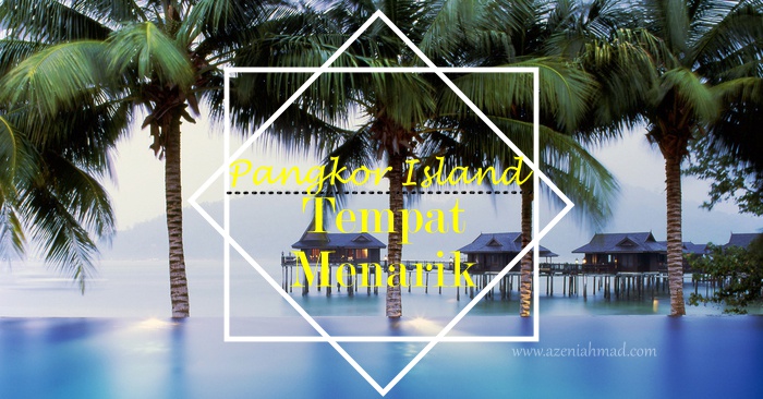 tempat menarik pangkor