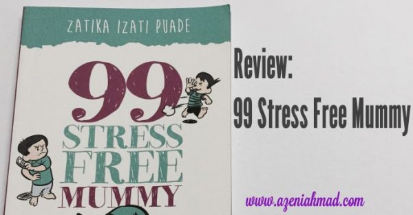 Buku 99 Stress Free Mummy : Cerita Menyeronokkan 